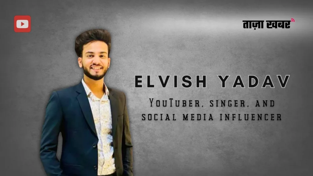 Elvish Yadav