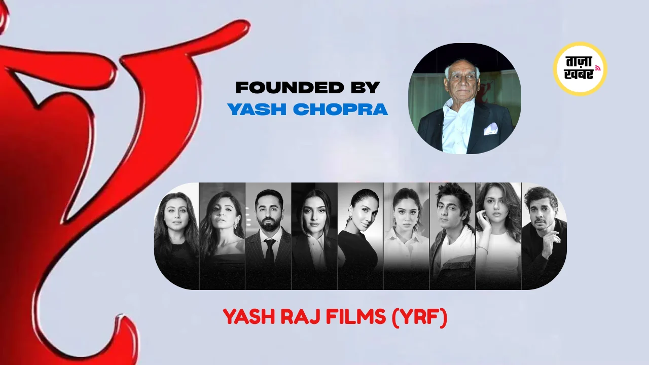 Yash Raj Films (YRF): 5 दशक की प्रभावशाली विरासत जो आज भी बॉलीवुड पर राज कर रही है