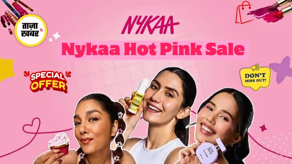 Nykaa Hot Pink Sale 2025