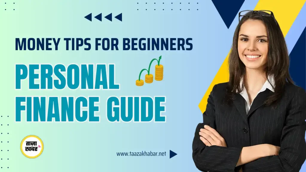 Personal Finance Guide for Beginners – Money Management Tips