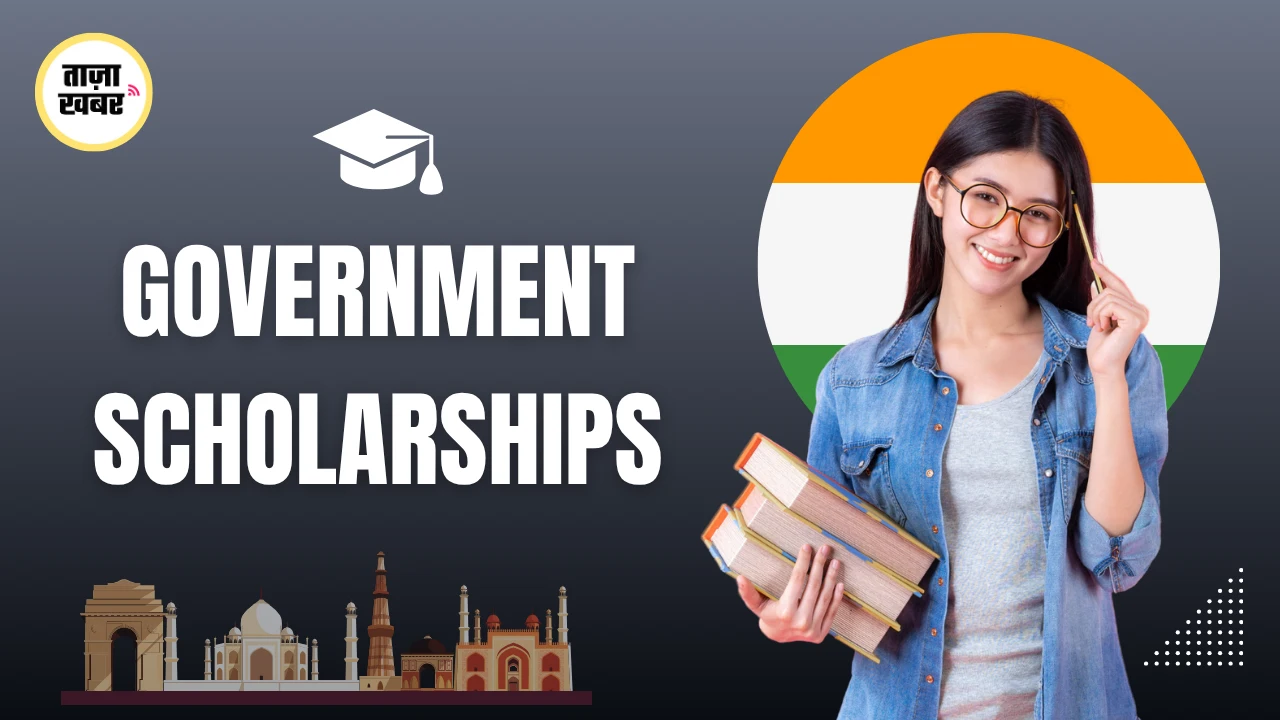 Government Scholarships India 2025